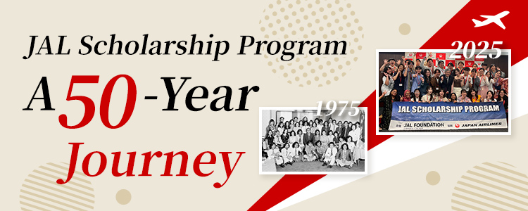 JAL Scholarship Program A 50-Year Journey