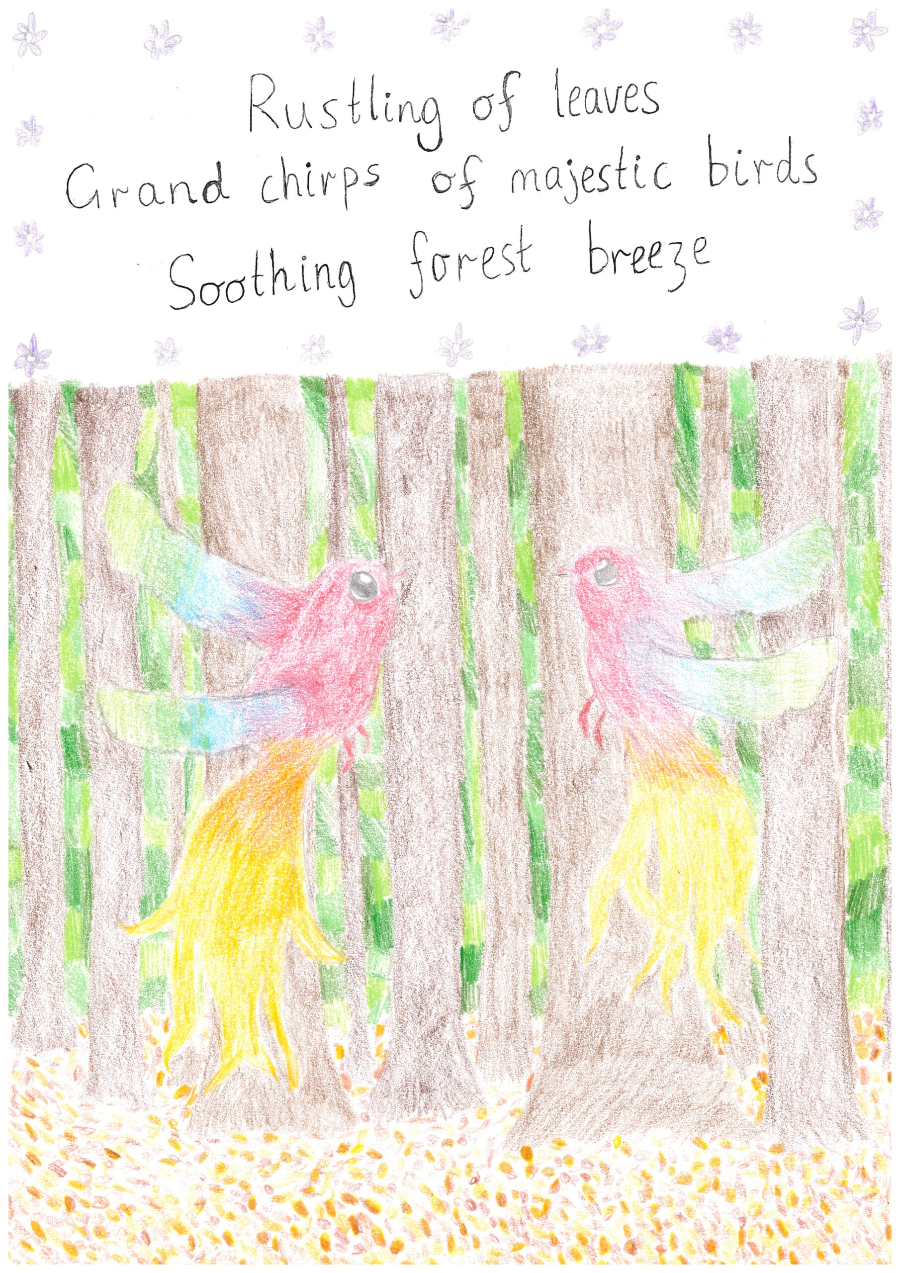 Rustling of leaves Grand chirps of majestic birds Soothing forest breeze