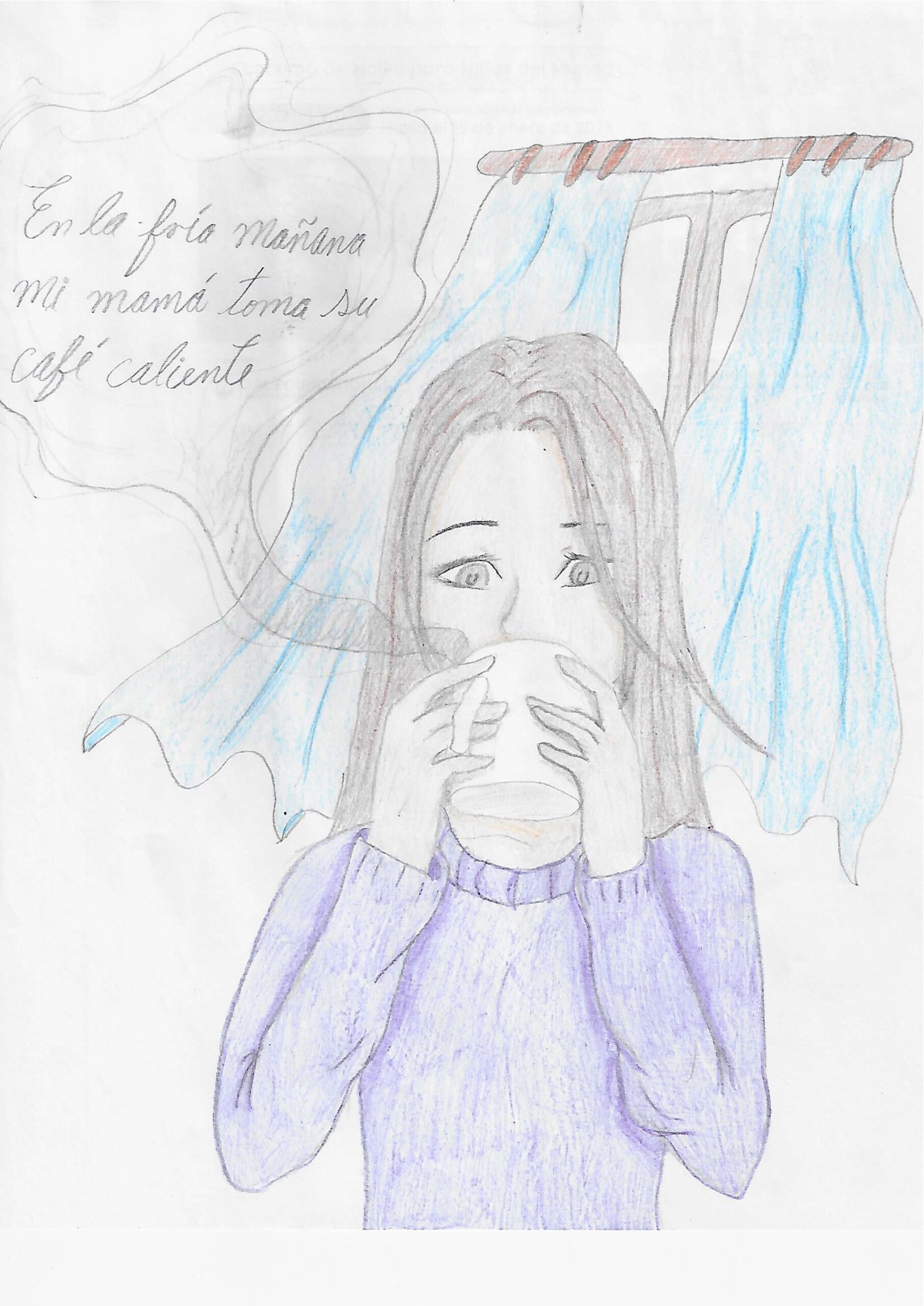 En la fría mañana mi mamá toma su café caliente