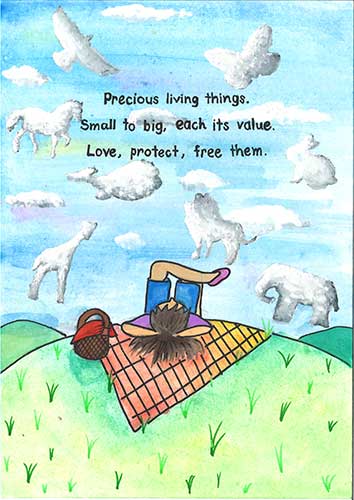  Precious living things Small to big, each its value Love, protect, free them
